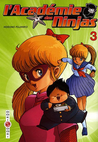 L'académie des ninjas. Vol. 3