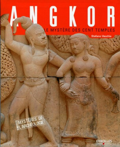Angkor : le mystère des cent temples