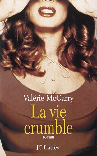 La vie crumble