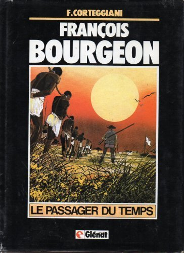 François Bourgeon le passager du temps