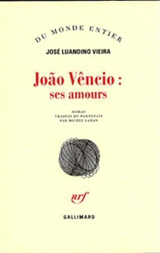 Joao Vencio, ses amours : tentative d'ambaquisme littéraire fait d'argot, de jargon et de termes gro