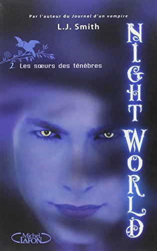 Night world. Vol. 2. Les soeurs des ténèbres