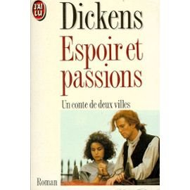 Espoirs et passions : un conte de deux villes