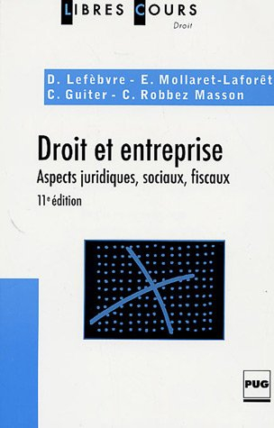 Droit et entreprise : aspects juridiques, sociaux, fiscaux