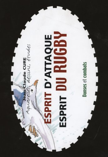 Esprit d'attaque, esprit du rugby : danses et combats