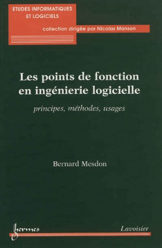 Les points de fonction en ingénierie logicielle : principes, méthodes, usages
