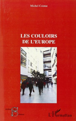 Les couloirs de l'Europe