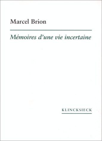 Mémoires d'une vie incertaine