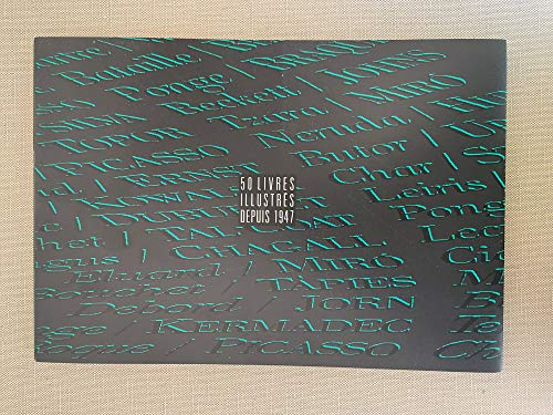 50 livres illustrés depuis 1947 : Exposition, Paris, Bibliothèque nationale, salle Mortreuil, 23 mar