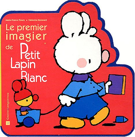 Le premier imagier de Petit Lapin blanc