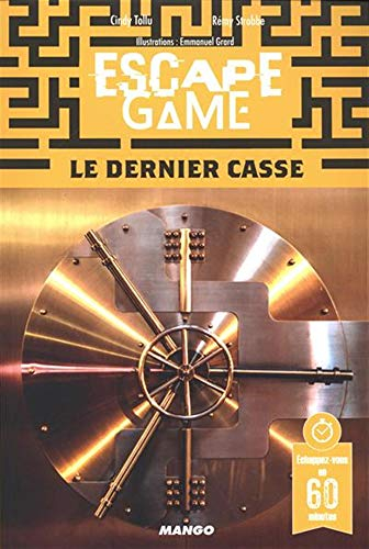 Escape game : le dernier casse