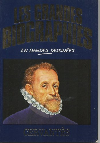 cervantès (les grandes biographies en bandes dessinées)