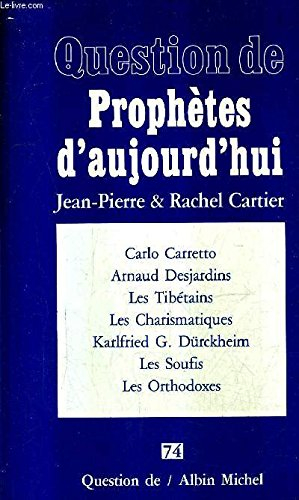Question de, n° 74. Les Prophètes d'aujourd'hui