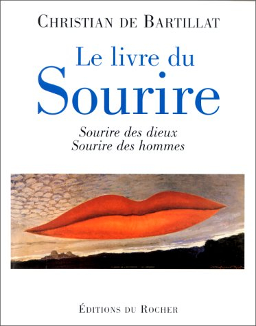 Le livre du sourire : des dieux et des hommes