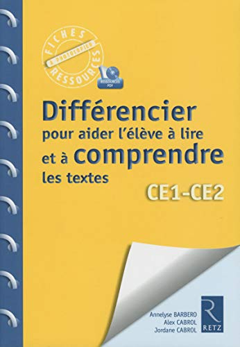 Différencier pour aider l'élève à comprendre les textes : CE1-CE2