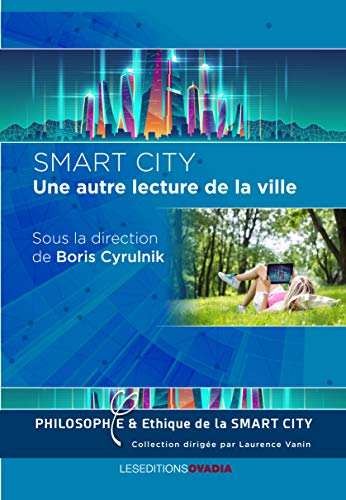 Smart city : le catastrophisme : penser le pire et agir pour le meilleur