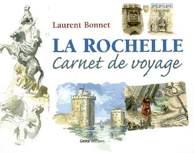 La Rochelle : carnet de voyage