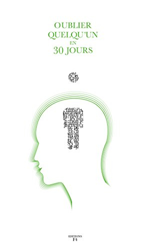 Oublier quelqu'un en 30 jours