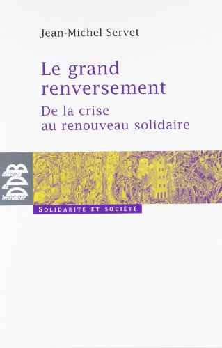 Le grand renversement : de la crise au renouveau solidaire