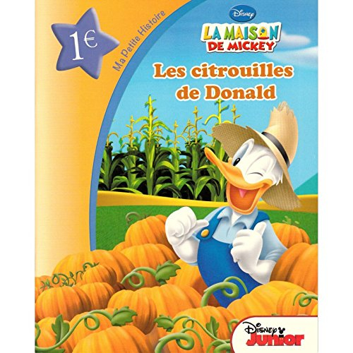 La maison de Mickey, ma petite histoire les citrouilles de Donald