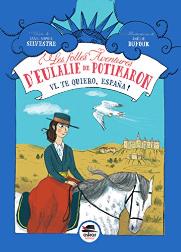 les extravagantes aventures d'eulalie de potimaron, tome 1 : te quiero, españa !