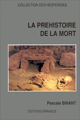 La Préhistoire de la mort