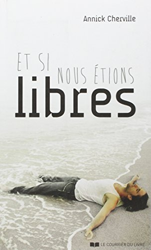 Et si nous étions libres
