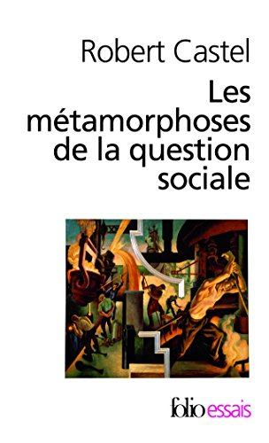 Les métamorphoses de la question sociale : une chronique du salariat