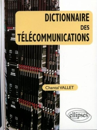 Dictionnaire des télécommunications