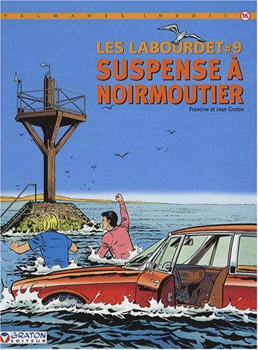 Les Labourdet. Vol. 9. Suspense à Noirmoutier