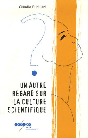 Un autre regard sur la culture scientifique