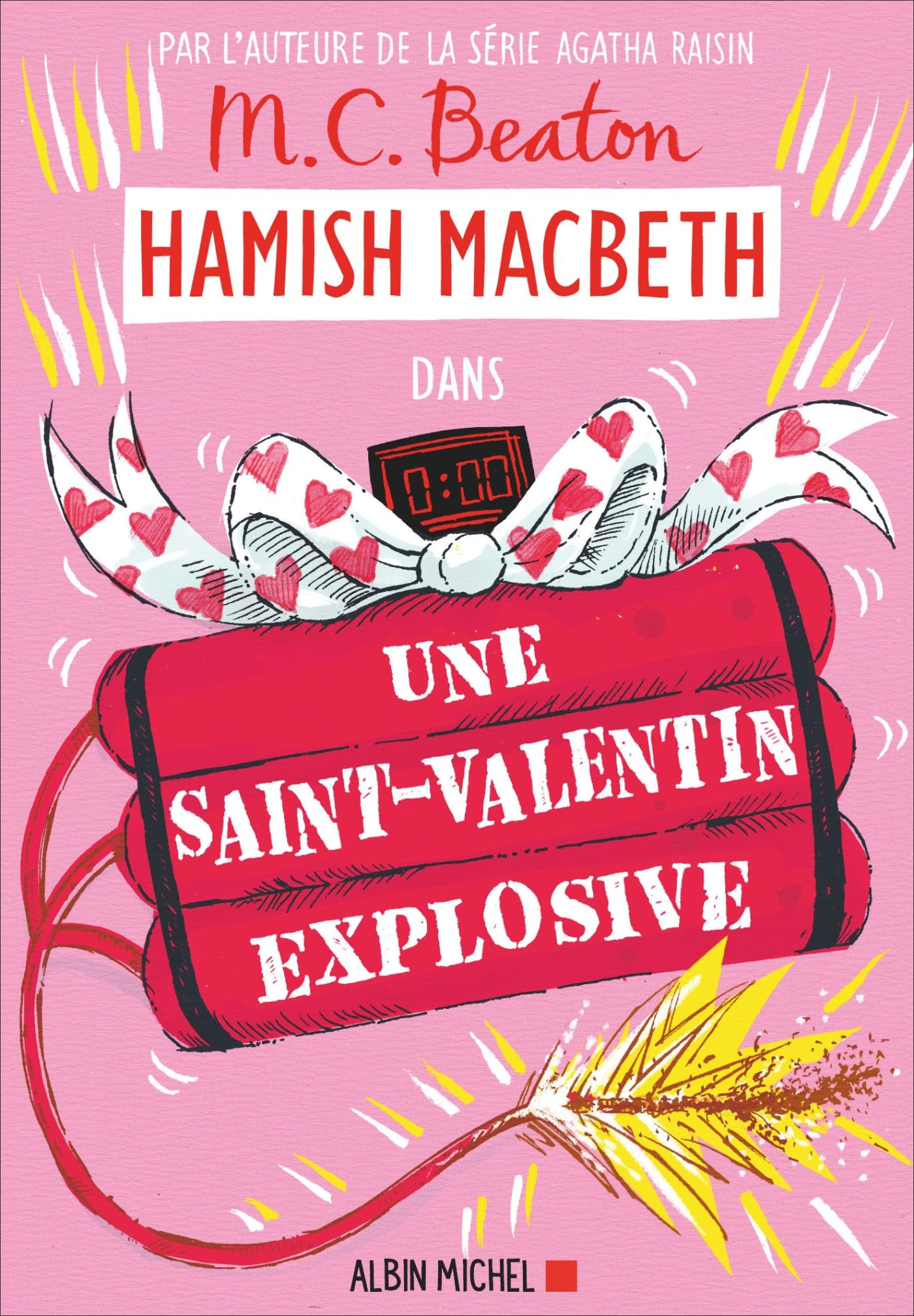 Hamish Macbeth. Vol. 25. Une Saint-Valentin explosive