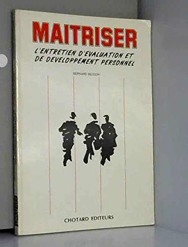 Maîtriser l'entretien d'évaluation et de développement personnel : guide pratique avec exercices