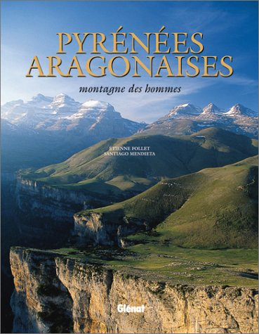 Pyrénées aragonaises : montagne des hommes