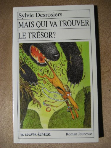 mais qui va trouver le tresor