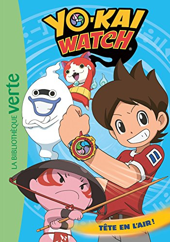 Yo-kai watch. Vol. 8. Tête en l'air !