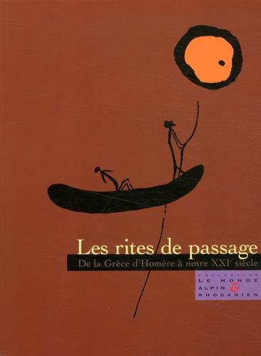 Les rites de passage : de la Grèce d'Homère à notre XXIe siècle