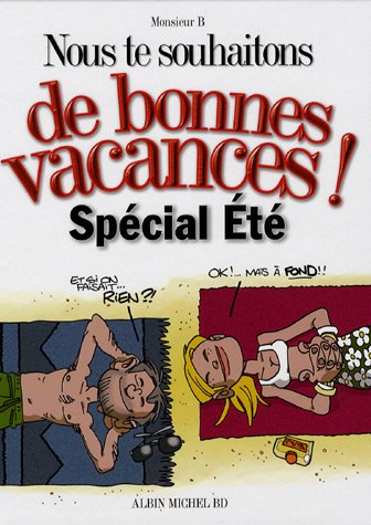 Nous te souhaitons de bonnes vacances ! : spécial été