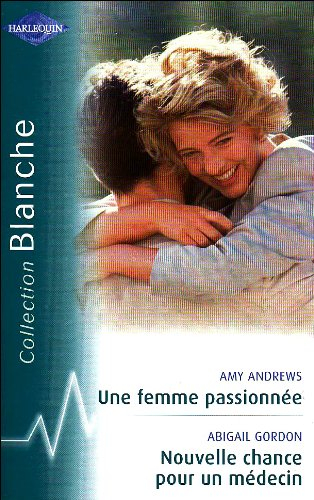 Nouvelle chance pour un médecin. Une femme passionnée