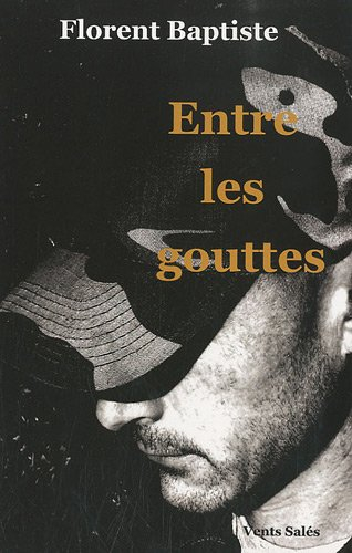 Entre les gouttes