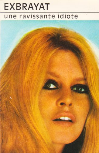 Une ravissante idiote