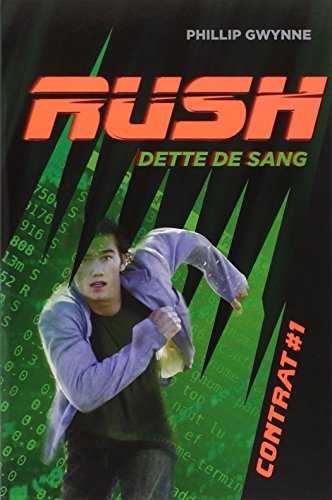 Rush. Vol. 1. Dette de sang