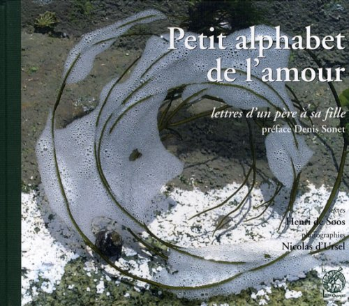 petit alphabet de l'amour : lettres d'un père à sa fille