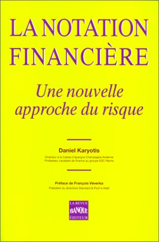 La notation financière : une nouvelle approche du risque