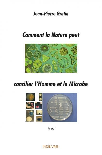 Comment la nature peut concilier l'Homme et le microbe