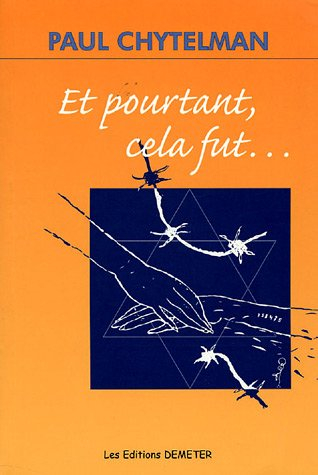 Et pourtant, cela fut...