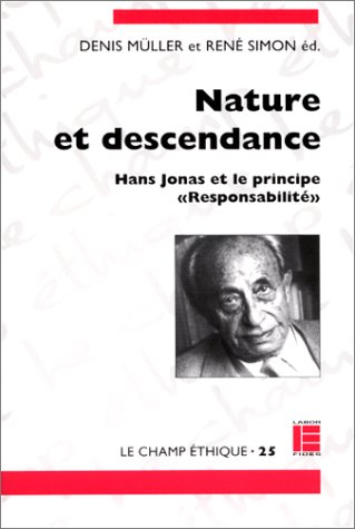 Nature et descendance : Hans Jonas et le principe de responsabilité