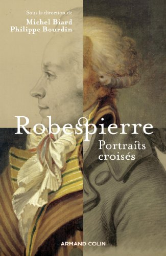 Robespierre : portraits croisés