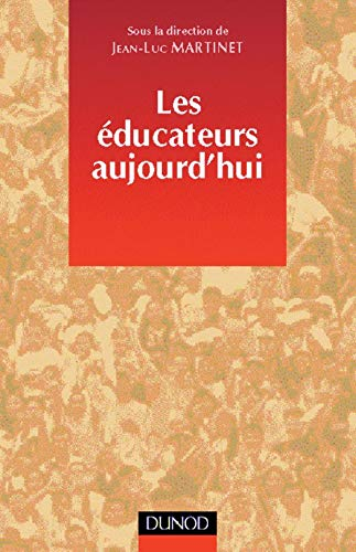 Les éducateurs aujourd'hui