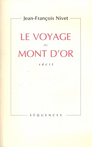 le voyage au mont d'or